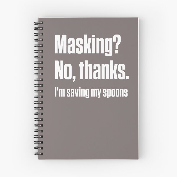Item preview, Masking No Thanks I'm Saving My Spoons ND designed and sold by Notty DOT.