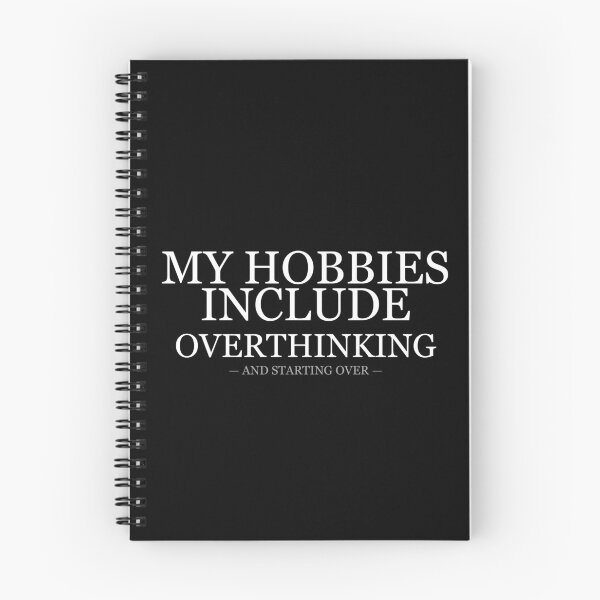 Item preview, My Hobbies Include Overthinking And Starting Over designed and sold by LowKesDesigns.