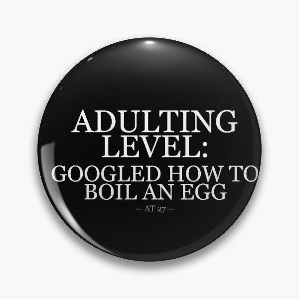 Item preview, Adulting Level Googled How To Boil An Egg At 27 designed and sold by LowKesDesigns.