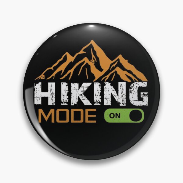 Item preview, Hiking Mode ON – Funny Mountain Hiking & Outdoor Adventure Design designed and sold by Palette & Hue.