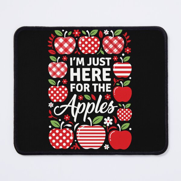 Item preview, I’M JUST HERE FOR THE Apples designed and sold by jkrphoto.