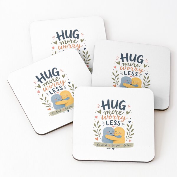 Item preview, Hug More Worry Less Design designed and sold by PawsPositive.
