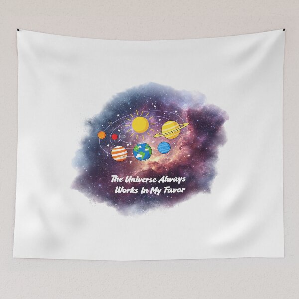 Item preview, The Universe Always Works In My Favor. designed and sold by Dinasshop.