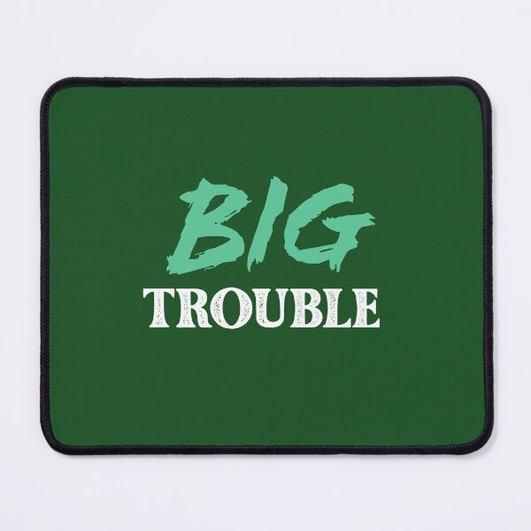 Item preview, Big Trouble v2 designed and sold by QukiDesign.