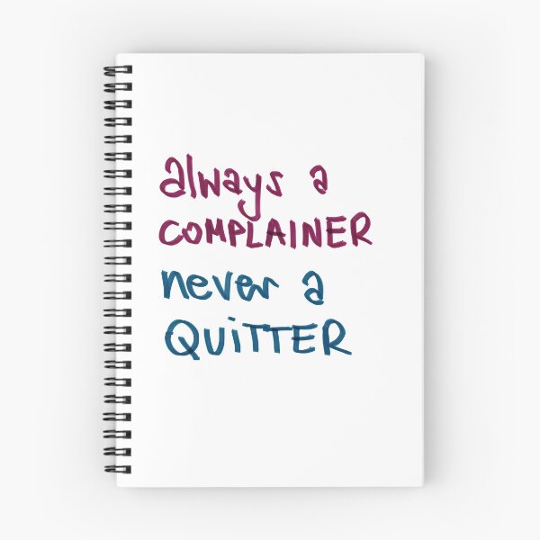Item preview, I may be a complainer but I am not a quitter designed and sold by elbi0sa.