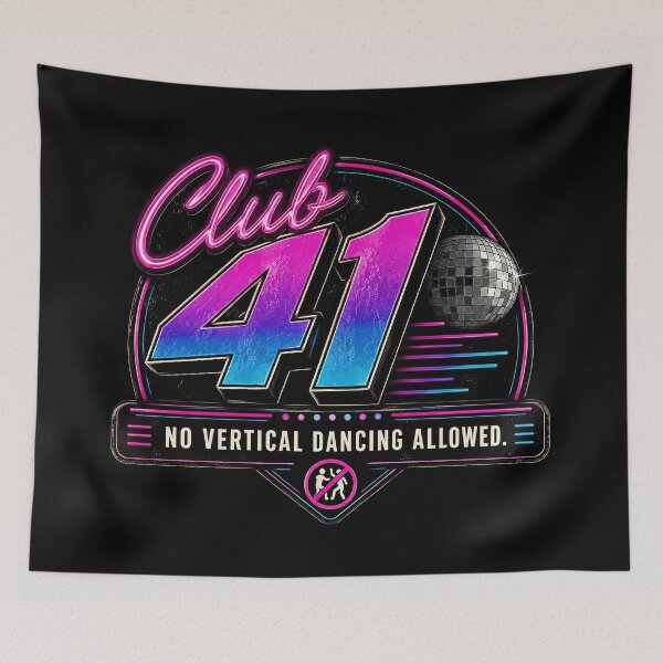Item preview, 41 (forty-ooooone) SIDEWAYS SOCIETY COLLECTION - DJ COLLECTION - Club 41 Nightclub logo - No Vertical Dancing Allowed v1 designed and sold by WheelieGdArt.