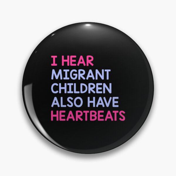 Item preview, I Hear Migrant Children Also Have Heartbeats designed and sold by cozygamerstore.