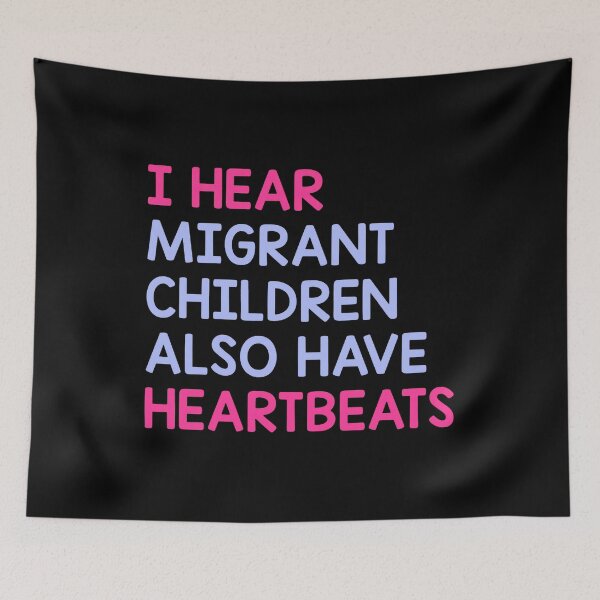 Item preview, I Hear Migrant Children Also Have Heartbeats designed and sold by cozygamerstore.