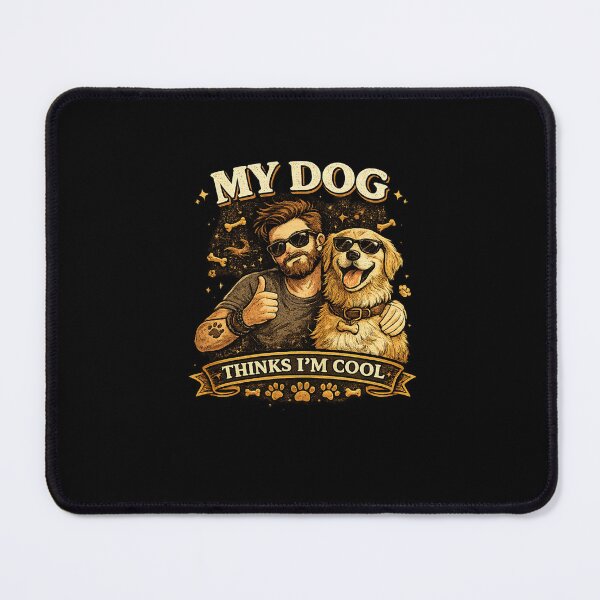 Item preview, My Dog Thinks I'm Cool  designed and sold by RetroPlus.
