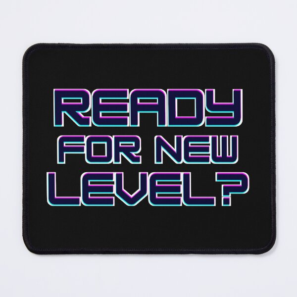 Item preview,  ready for new level? designed and sold by ELdante.