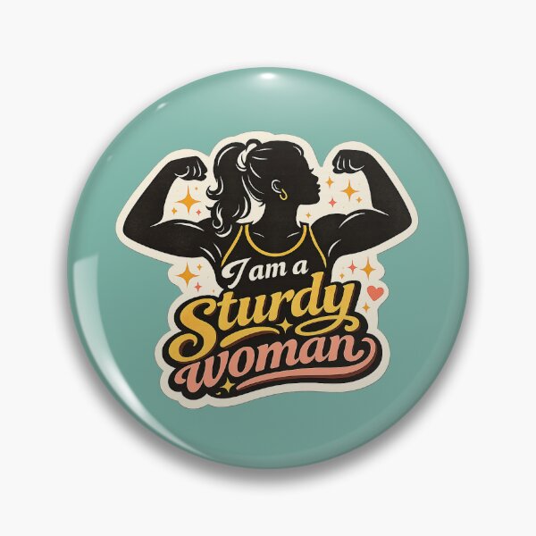 Item preview, I am a sturdy woman designed and sold by Strong & Sturdy.
