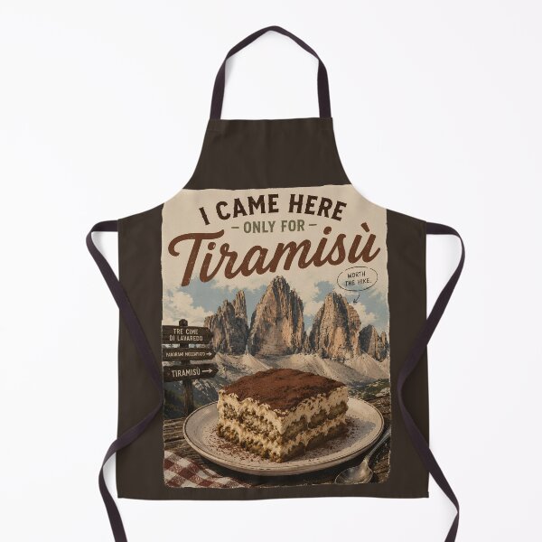 Item preview, Tre Cime di Lavaredo Dolomites Mountain Hiking Tiramisu  - I Came Here Only For Tiramisu designed and sold by SlothcoreVibes.
