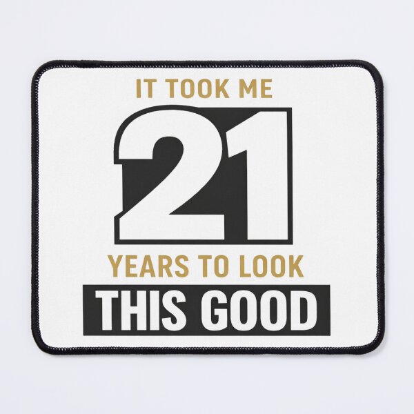 Item preview, It Took Me 21 Years to Look This Good | Funny 10th Birthday T-Shirt designed and sold by rushaib.