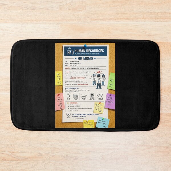 Item preview, 41 (forty-ooooone) SIDEWAYS SOCIETY COLLECTION - OFFICE HUMOR - HR Memo - Please stop doing 41 in the break room designed and sold by WheelieGdArt.