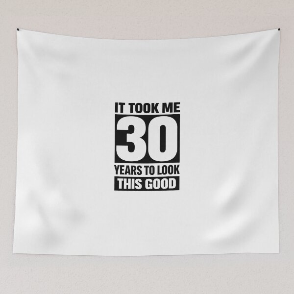 Item preview, It Took Me 30 Years to Look This Good | Funny 30th Birthday Typography T-Shirt designed and sold by rushaib.