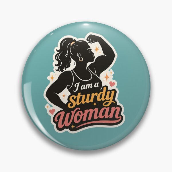 Item preview, I am a sturdy woman (Chef's Kiss) designed and sold by Strong & Sturdy.
