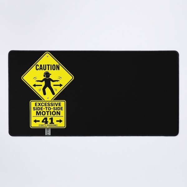 Item preview, 41 (forty-ooooone) SIDEWAYS SOCIETY COLLECTION - ROAD SIGN - CAUTION - Excessive Side-to-Side Motion designed and sold by WheelieGdArt.