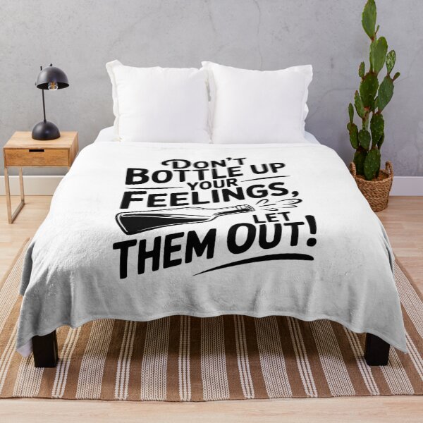 Item preview, Don't Bottle Up Your Feelings, Let Them Out! designed and sold by Frank Ring.