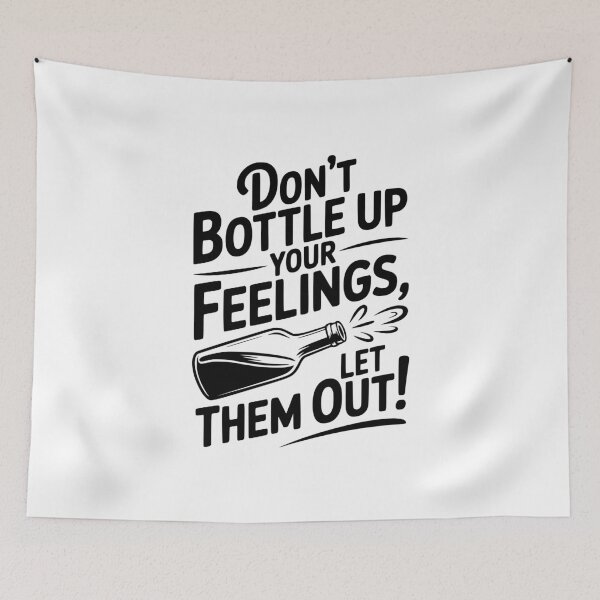 Item preview, Don't Bottle Up Your Feelings, Let Them Out! designed and sold by Frank Ring.