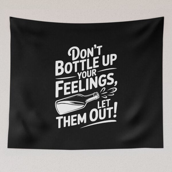 Item preview, Don't Bottle Up Your Feelings, Let Them Out! designed and sold by Frank Ring.