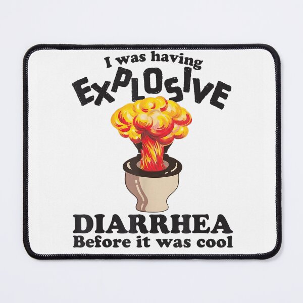 Item preview, Explosive Diarrhea Before It Was Cool Funny Toilet Humor Quote designed and sold by RuperDelois.