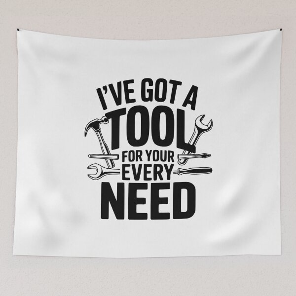 Item preview, I've Got a Tool For Your Every Need designed and sold by Frank Ring.