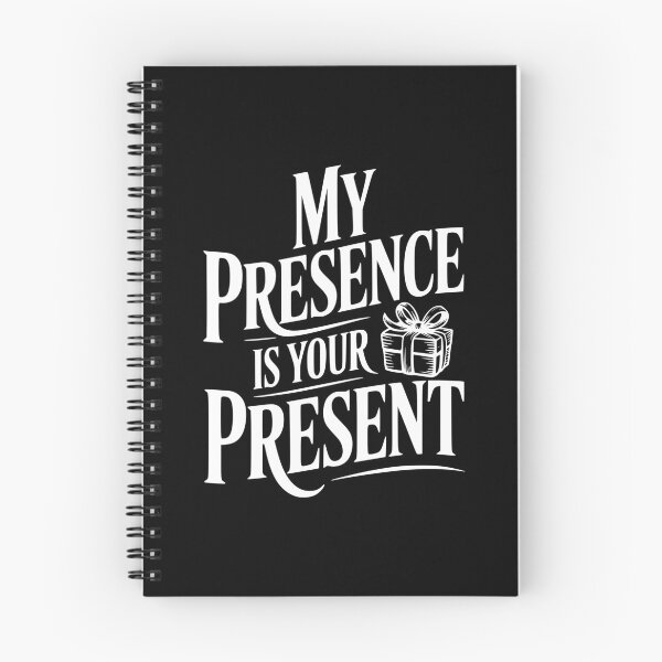 Item preview, My Presence Is Your Present designed and sold by Frank Ring.