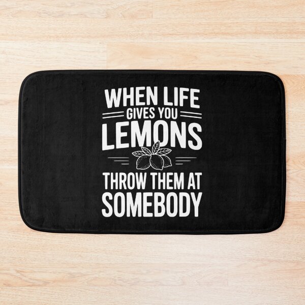 Item preview, When Life Gives You Lemons, Throw Them At Somebody designed and sold by Frank Ring.