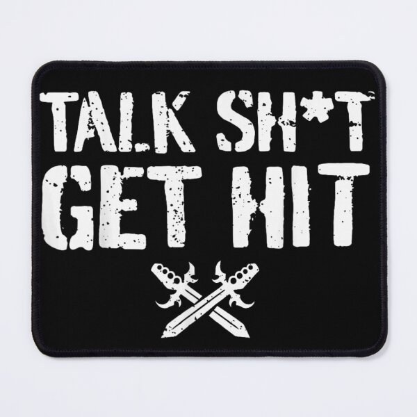 Item preview, Talk Shit Get Hit Funny Martial Arts Fighter Humor Quote designed and sold by RuperDelois.