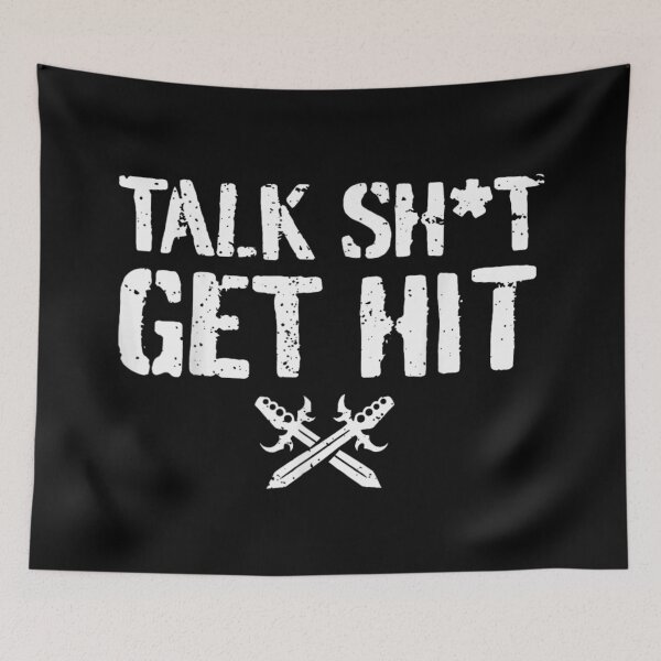 Item preview, Talk Shit Get Hit Funny Martial Arts Fighter Humor Quote designed and sold by RuperDelois.
