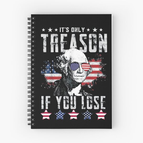 Item preview, Its Only Treason If You Lose designed and sold by Gbriel3.