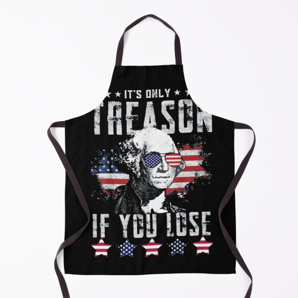 Item preview, Its Only Treason If You Lose designed and sold by Gbriel3.
