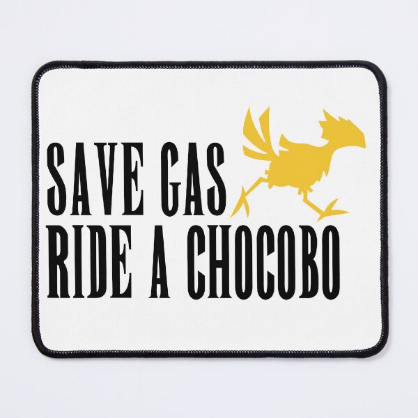 Item preview, Save GAS ride a CHOCOBO designed and sold by Loresoul.