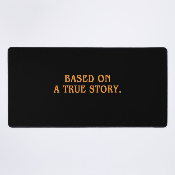 Item preview, Based on a true story designed and sold by AbbyThorns.