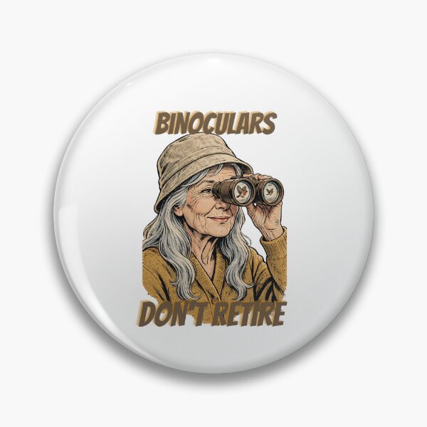 Item preview, Binoculars Don't Retire People Do - Funny Birdwatching Retirement Gift for Woman Birdwatching Grandma designed and sold by Neurospicy Trolls.