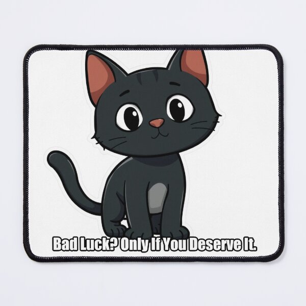 Item preview, Black Cat - Bad Luck Only If You Deserve It - Funny Black Cat Gift designed and sold by pawdrops.