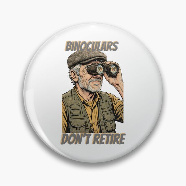 Item preview, Binoculars Don't Retire People Do - Funny Birdwatching Retirement Birdwatching Grandpa designed and sold by Neurospicy Trolls.