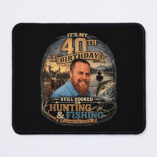 Item preview, My 40th Birthday Still Hooked on Hunting and Fishing Adventure designed and sold by ObukiLantara.