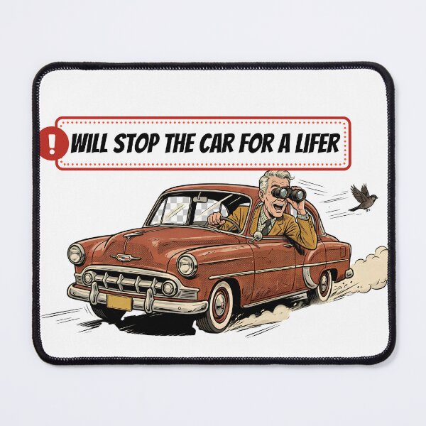 Item preview, Will Stop The Car For A Lifer - Funny Birdwatching Vintage Car Birder Gift Birdwatching Pun designed and sold by Neurospicy Trolls.