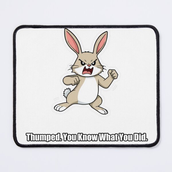 Item preview, Rabbit - Thumped You Know What You Did - Funny Rabbit Gift designed and sold by pawdrops.