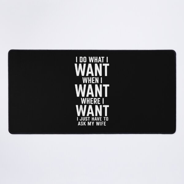 Item preview, I Do What I Want Just Ask My Wife Funny Quote designed and sold by ObukiLantara.