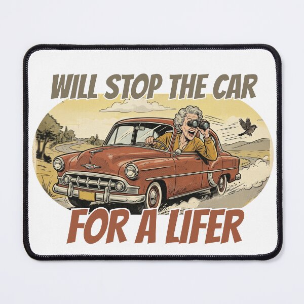 Item preview, Will Stop The Car For A Lifer - Funny Birdwatching Grandma Retro Gift designed and sold by Neurospicy Trolls.
