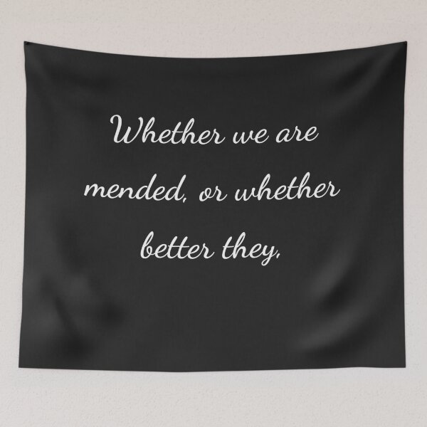 Item preview, “Whether we are mended, or whether better they,” - handwriting white designed and sold by ariksworld.
