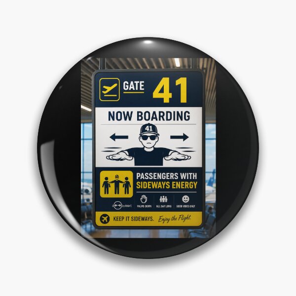 Item preview, 41 (forty-ooooone) SIDEWAYS SOCIETY COLLECTION - AIRPORT Gate 41 Now boarding Passengers with Sideways Energy v1 designed and sold by WheelieGdArt.