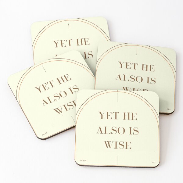 Item preview, Isaiah 31:2 Yet he also is wise  designed and sold by Undonemadenew.