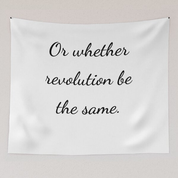 Item preview, “Or whether revolution be the same.” - handwriting black designed and sold by ariksworld.