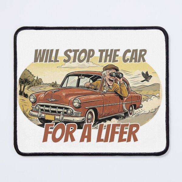 Item preview, Will Stop The Car For A Lifer - Funny Birdwatching Retro Oval Vintage Birdwatching Grandpa designed and sold by Neurospicy Trolls.