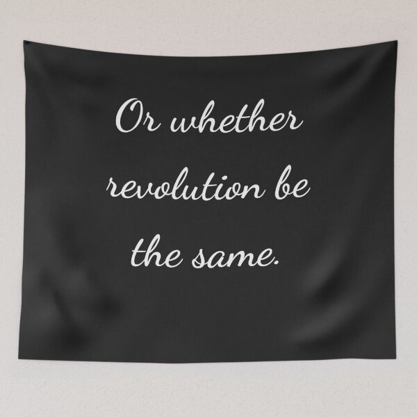 Item preview, “Or whether revolution be the same.” - handwriting white designed and sold by ariksworld.
