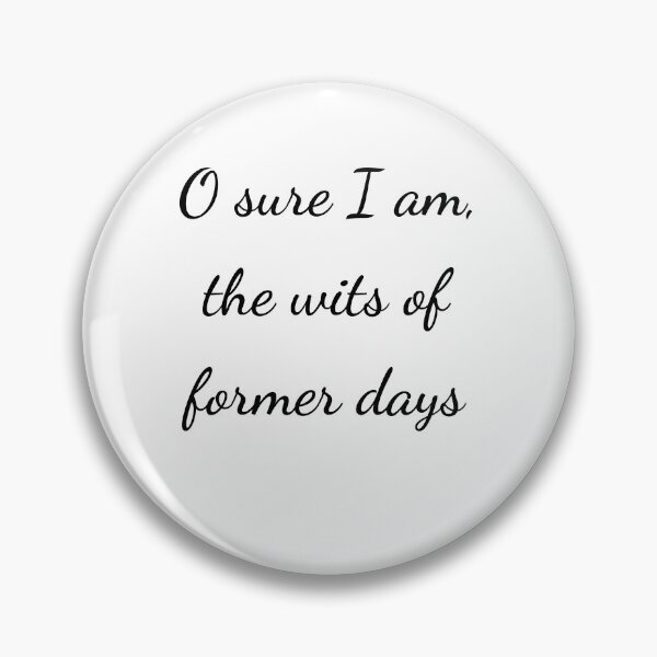 Item preview, “O sure I am, the wits of former days” - handwriting black designed and sold by ariksworld.