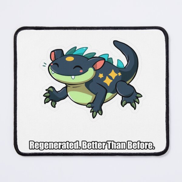 Item preview, Axolotl - Regenerated Better Than Before - Funny Axolotl Gift designed and sold by pawdrops.